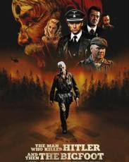 Человек, который убил Гитлера и затем снежного человека (2018)
