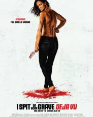 Я плюю на ваши могилы 4: Дежа вю (2019)